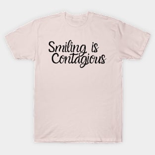 Smiling is contagious - dark T-Shirt